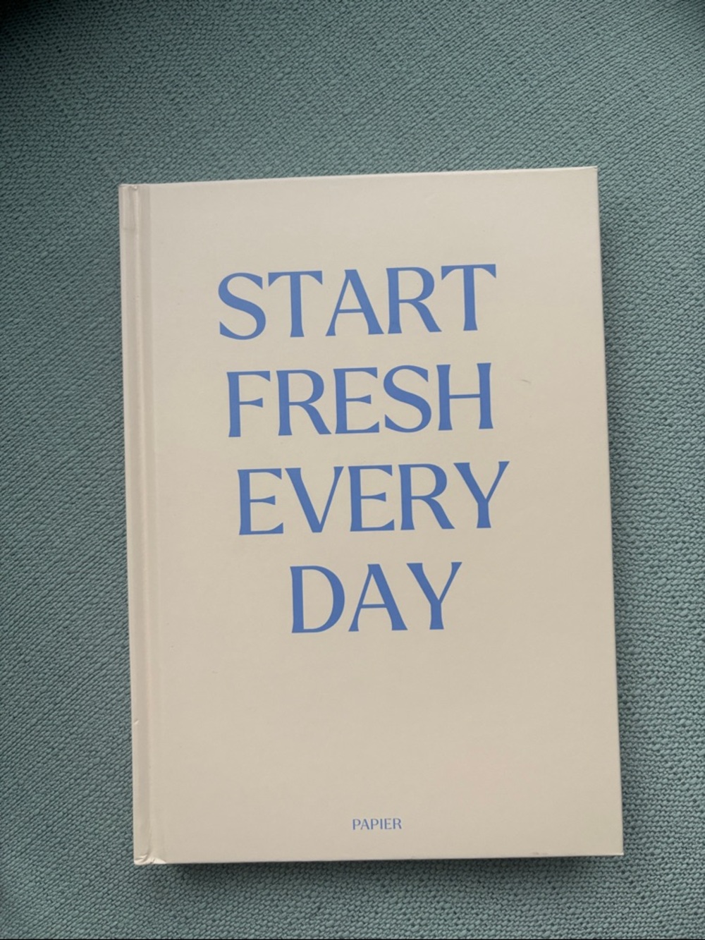 Start Fresh Every Day Hardcover Daily Planner - Blue Text on Cream Cover